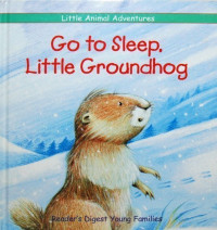 Image of Go to sleep, little groundhog