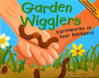 Image of Garden wigglers : earthworms in your backyard