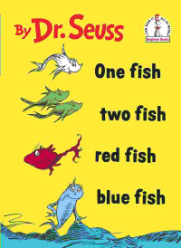 Image of One fish two fish red fish blue fish