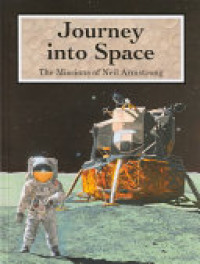 Image of Journey into space : the missions of Neil Armstrong