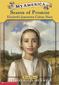 Image of Season of promise : Elizabeth's diary colony diary