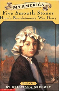 Image of Five smooth stones : Hope's Revolutionary War diary