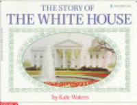 Image of The story of the White House
