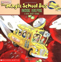 Image of The Magic school bus inside Ralphie : a book about germs