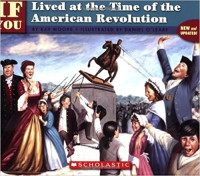 Image of If you lived at the time of the American Revolution