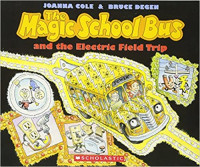 Image of The magic school bus and the electric field trip