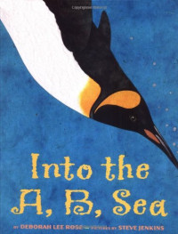 Image of Into the A, B, sea : an ocean alphabet