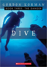 Image of Dive : Book three ; the danger