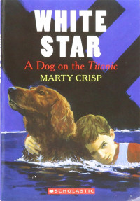 Image of White Star : a dog on the Titanic