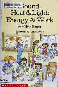Image of Sound, heat & light : energy at work