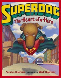 Image of Superdog : the heart of a hero