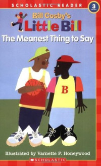 Image of Little Bill : the meanest thing to say