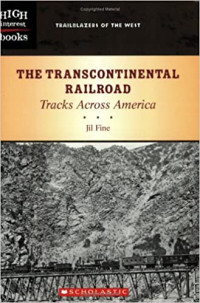 Image of The transcontinental railroad : tracks across America