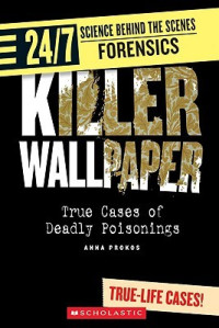 Image of Killer wallpaper : true cases of deadly poisonings