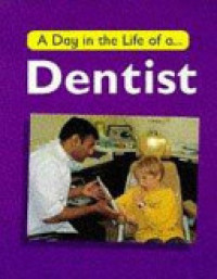 Image of A day in the life of a dentist