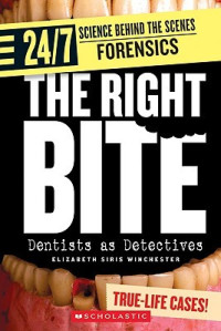 Image of The right bite : dentists as detectives