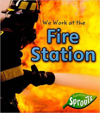 Image of We work at the fire station