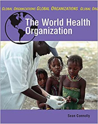 Image of Global organizations : the world health organization