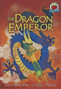 Image of The dragon emperor : a Chinese folktale