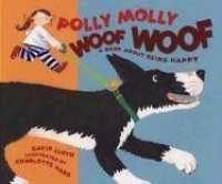 Image of Polly Molly woof woof : a book about being happy
