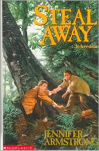 Image of Steal Away: to freedom
