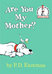 Image of Are you my mother?