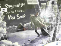 Image of Ragamuffin and his delicious nail soup