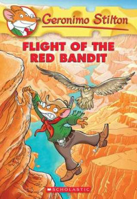 Image of Geronimo Stilton : flight of the red bandit