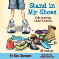 Image of Stand in my shoes : kids learning about empathy