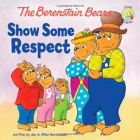 Image of The Berenstain Bears show some respect