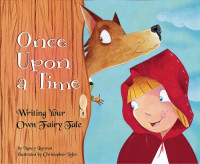Image of Once upon a time : writing your own fairy tale
