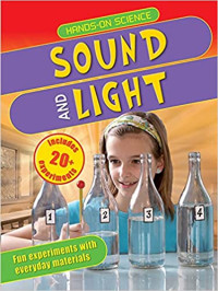 Image of Sound and light : fun experiments with everyday materials