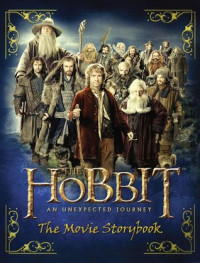 Image of The hobbit : an unexpected journey : the movie storybook