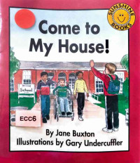 Image of Come to my house!