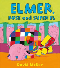 Image of Elmer, Rose and Super El