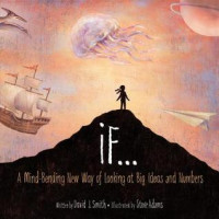 Image of If .. : a mind-bending new way of looking at big ideas and numbers