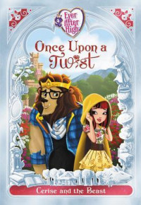 Image of Once upon a twist : Cerise and the Beast