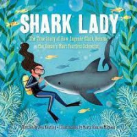 Image of Shark lady : the true story of how Eugenie Clark became the ocean's most fearless scientist