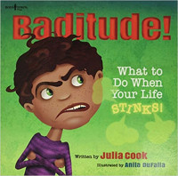 Image of Baditude! : what to do when your life stinks!