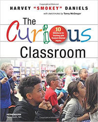Image of The curious classroom : 10 structures for teaching with student-directed inquiry