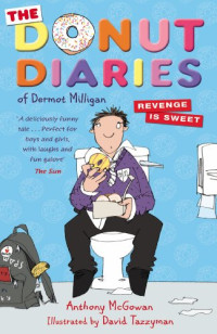 Image of The donut diaries of Dermot Milligan : revenge is sweet