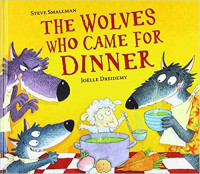 Image of The wolves who came for dinner