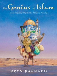 Image of The genius of Islam : how Muslims made the modern world