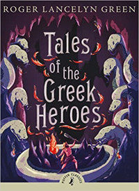 Image of Tales of the Greek heroes