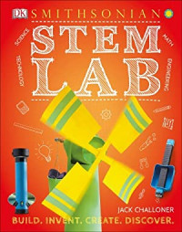 Image of STEM lab : 25 super-cool projects : build, invent, create, discover