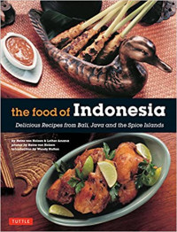 Image of The food of Indonesia : delicious recipes from Bali, Java and the Spice Islands