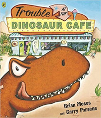 Image of Trouble at the Dinosaur Cafe