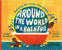 Image of Around the world in a bathtub : bathing all over the globe