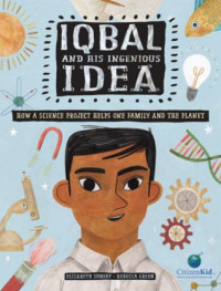 Image of Iqbal and his ingenious idea : how a science project helps one family and the planet