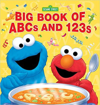 Image of Sesame Street : big book of ABCs and 123s